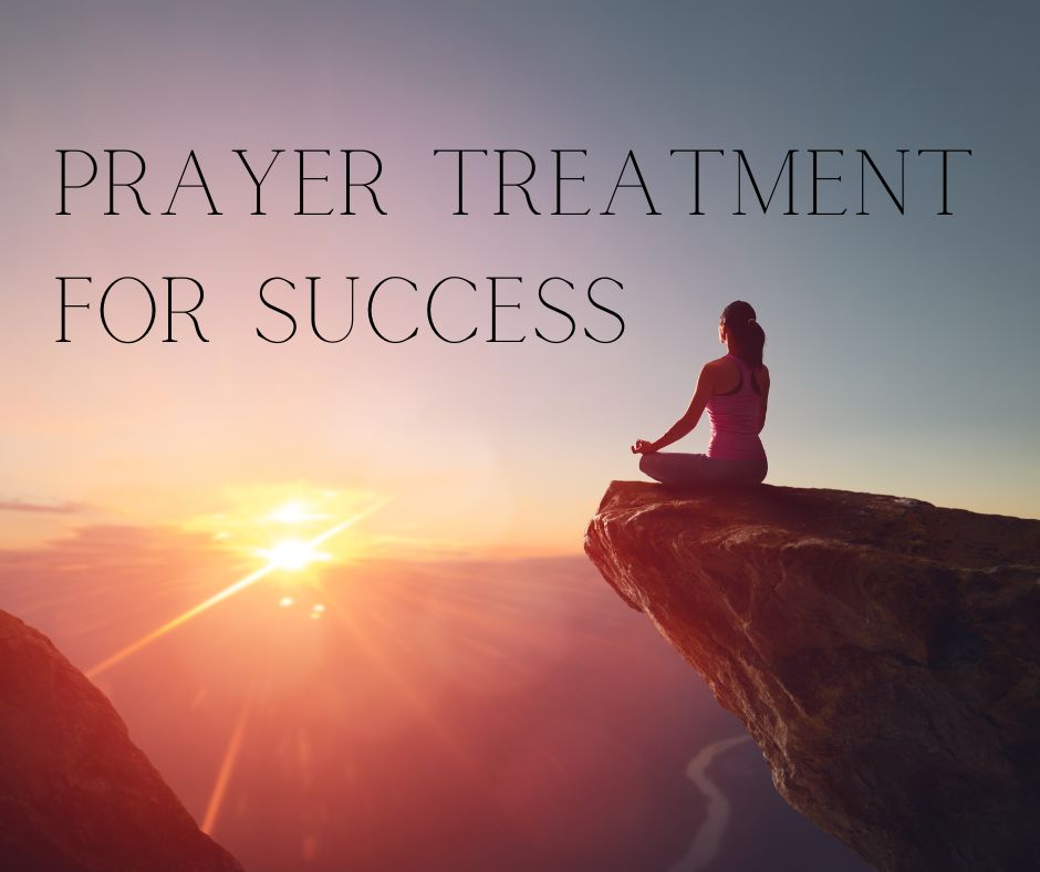 Prayer Treatment for Success 3